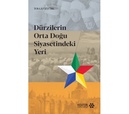 Dürzilerin Orta Doğu Siyasetindeki Yeri