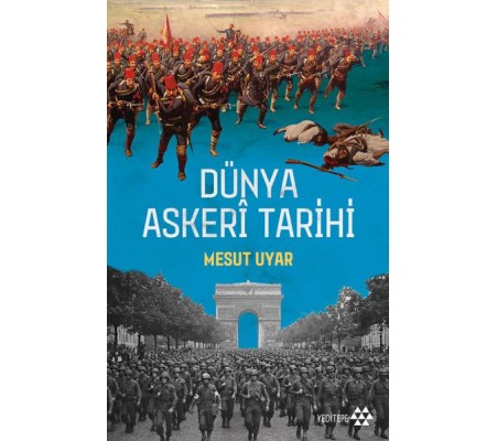 Dünya Askeri Tarihi Dünya Askeri Tarihi