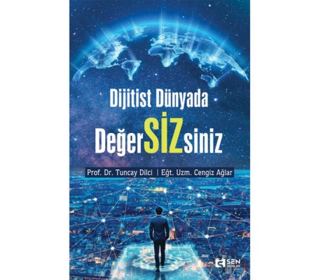 Dijitist Dünyada Değer Siz siniz