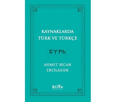 Kaynaklarda Türk Ve Türkçe Kaynaklarda Türk Ve Türkçe