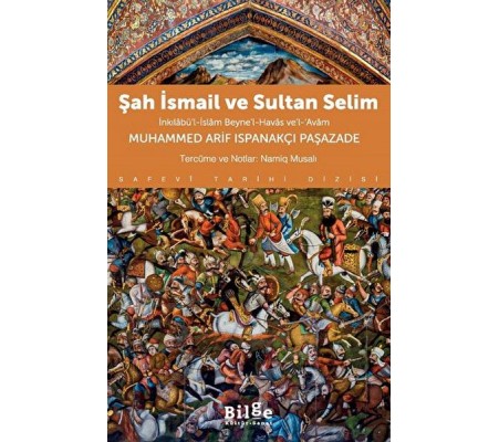 Şah İsmail ve Sultan Selim İnkılâbü’l-İslâm Beyne’l-Havâs ve’l-Avâm Şah İsmail ve Sultan Selim İnkılâbü’l-İslâm Beyne’l-Havâs ve’l-Avâm