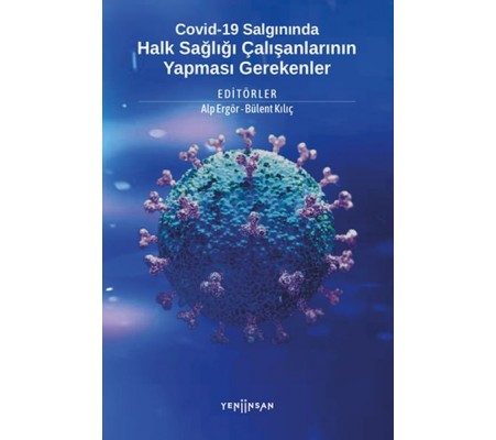 Covid-19 Salgınında Halk Sağlığı Çalışanlarının Covid-19 Salgınında Halk Sağlığı Çalışanlarının