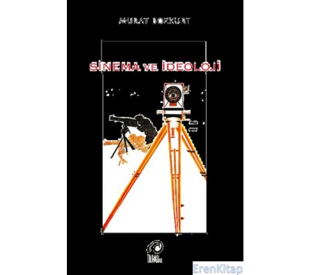Sinema ve İdeoloji Sinema ve İdeoloji