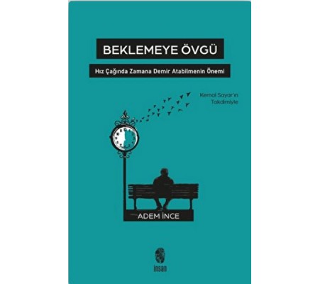Beklemeye Övgü Beklemeye Övgü