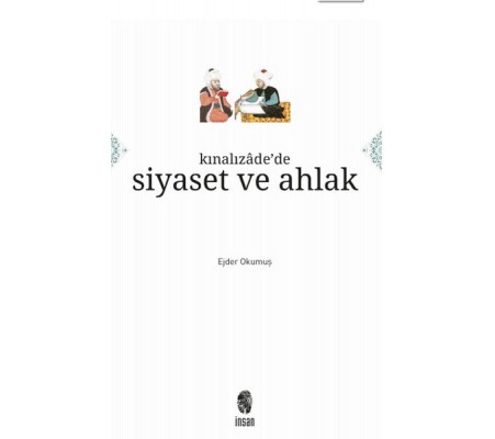 Kınalızâde'de Siyaset ve Ahlak