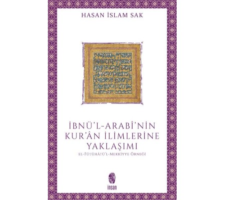 İbnü'l-Arabî'nin Kur'ân İlimlerine Yaklaşımı