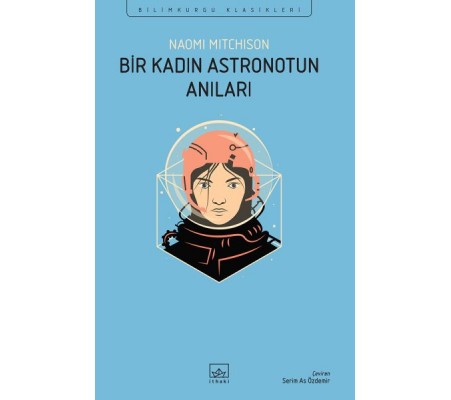 Bir Kadın Astronotun Anıları Bir Kadın Astronotun Anıları