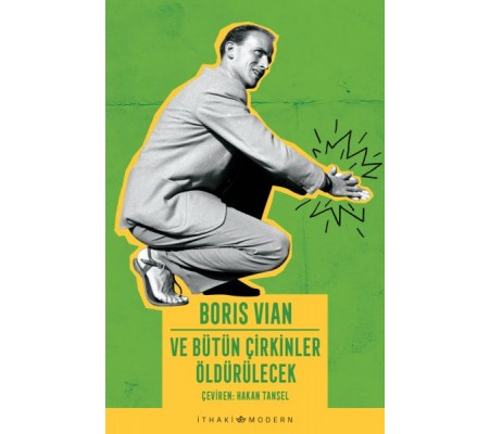 Ve Bütün Çirkinler Öldürülecek Ve Bütün Çirkinler Öldürülecek