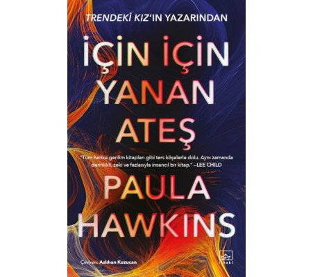 İçin İçin Yanan Ateş İçin İçin Yanan Ateş