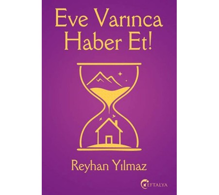 Eve Varınca Haber Et Eve Varınca Haber Et