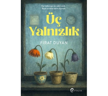 Üç Yalnızlık Üç Yalnızlık