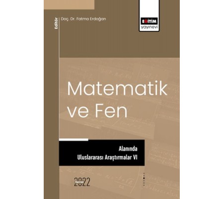 Matematik Ve Fen Alanında Uluslararası Araştırmalar VI Matematik Ve Fen Alanında Uluslararası Araştırmalar VI