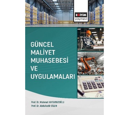 Güncel Maliyet Muhasebesi ve Uygulamaları