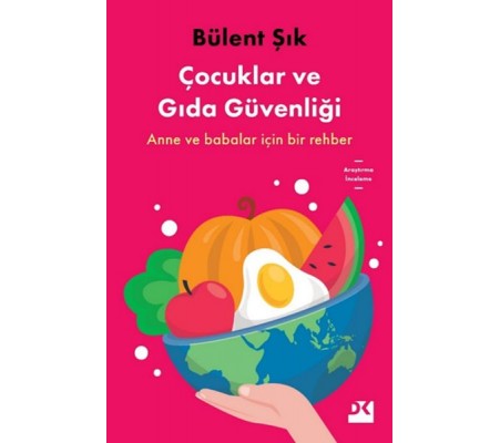 Çocuklar ve Gıda Güvenliği Çocuklar ve Gıda Güvenliği
