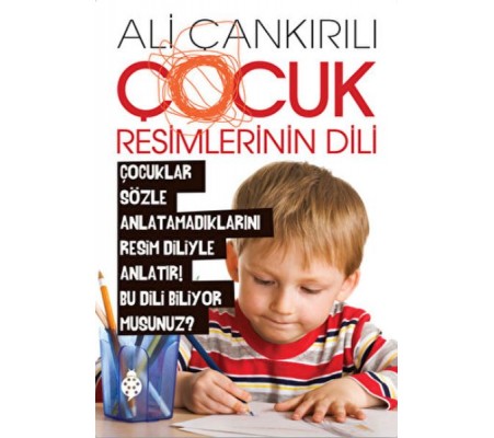 Çocuk Resimlerinin Dili Çocuk Resimlerinin Dili