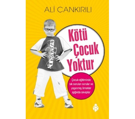 Kötü Çocuk Yoktur