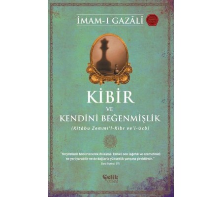 Kibir ve Kendini Beğenmişlik Kibir ve Kendini Beğenmişlik