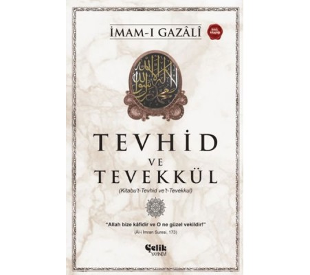 Tevhid ve Tevekkül (Kitabu’t-Tevhid ve’t-Tevekkul) Tevhid ve Tevekkül (Kitabu’t-Tevhid ve’t-Tevekkul)