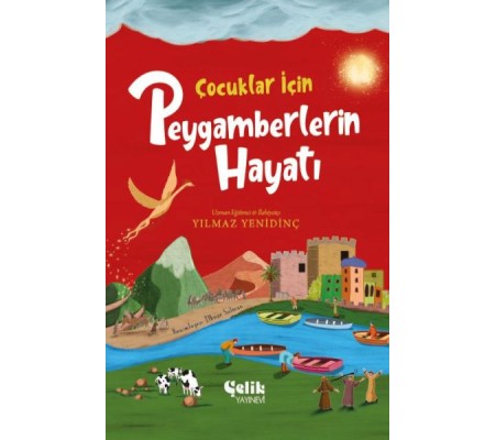 Çocuklar İçin Peygamberlerin Hayatı Çocuklar İçin Peygamberlerin Hayatı