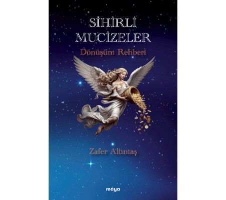 Sihirli Mucizeler Dönüşüm Rehberi Sihirli Mucizeler Dönüşüm Rehberi