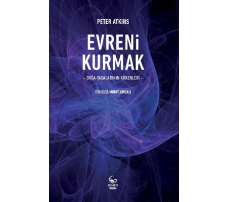 Evreni Kurmak - Doğa Yasalarının Kökenleri