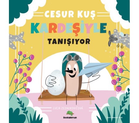 Cesur Kuş Kardeşiyle Tanışıyor