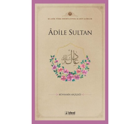 Adile Sultan Adile Sultan