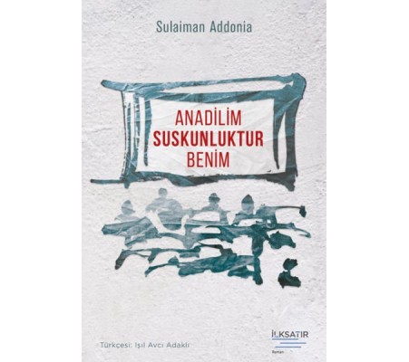 Anadilim Suskunluktur Benim Anadilim Suskunluktur Benim
