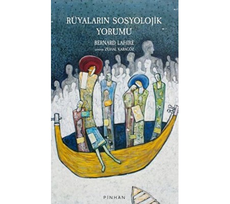 Rüyaların Sosyolojik Yorumu Rüyaların Sosyolojik Yorumu