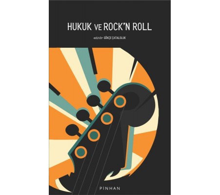 Hukuk ve Rock'n Roll Hukuk ve Rock'n Roll