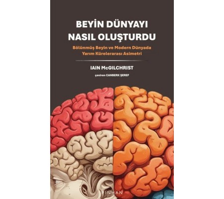 Beyin Dünyayı Nasıl Oluşturdu Beyin Dünyayı Nasıl Oluşturdu