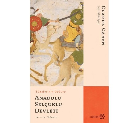 Türkiye'nin Doğuşu Anadolu Selçuklu Devleti Türkiye'nin Doğuşu Anadolu Selçuklu Devleti