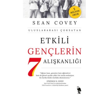 Etkili Gençlerin 7 Alışkanlığı Etkili Gençlerin 7 Alışkanlığı