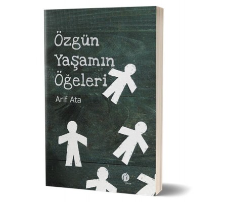 Özgün Yaşamın Öğeleri Özgün Yaşamın Öğeleri