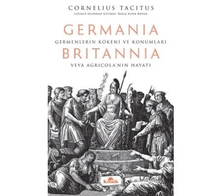 Germania - Britannia - Hatipler Üzerine Diyaloglar Germania - Britannia - Hatipler Üzerine Diyaloglar