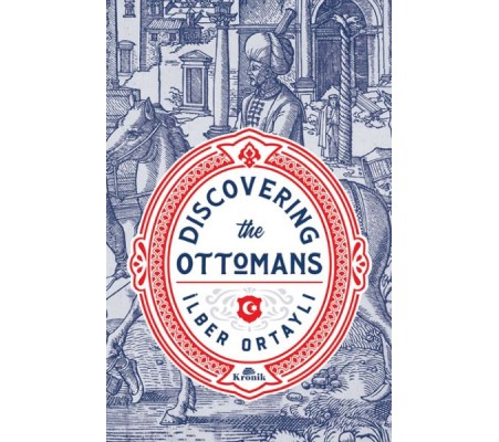 Discovering the Ottomans Discovering the Ottomans