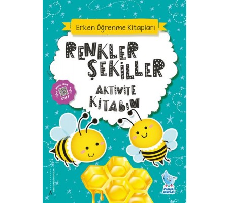 Renkler Şekiller Aktivite Kitabım Renkler Şekiller Aktivite Kitabım