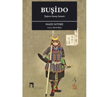 Japon Savaş Sanatı: Buşido Japon Savaş Sanatı: Buşido
