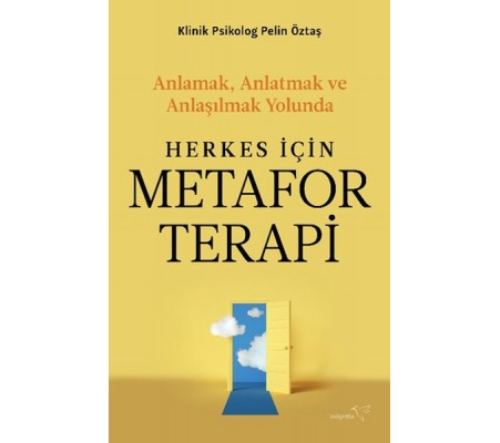Herkes İçin Metafor Terapi Herkes İçin Metafor Terapi