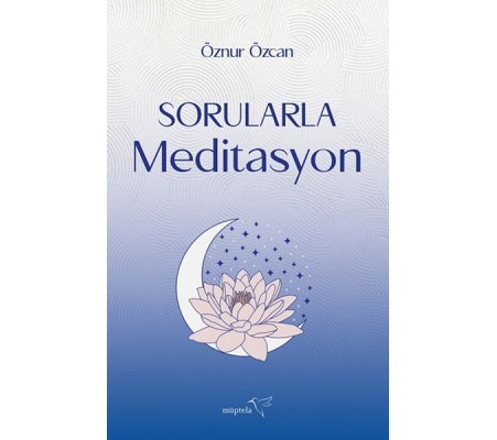 Sorularla Meditasyon Sorularla Meditasyon