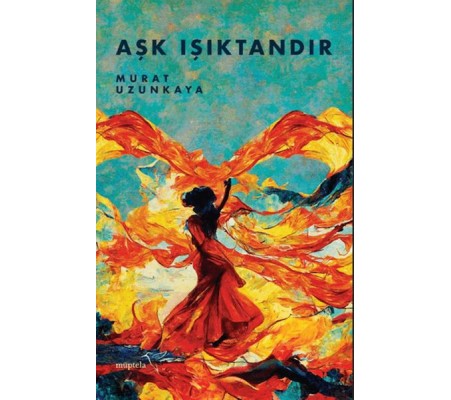 Aşk Işıktandır Aşk Işıktandır