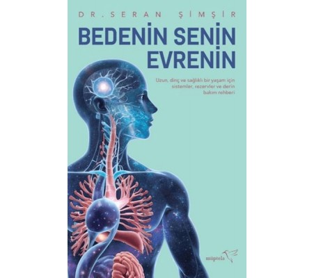 Bedenin Senin Evrenin Bedenin Senin Evrenin