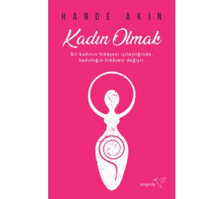 Kadın Olmak Kadın Olmak