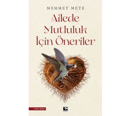 Ailede Mutluluk İçin Öneriler Ailede Mutluluk İçin Öneriler