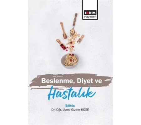 Beslenme Diyet ve Hastalık Beslenme Diyet ve Hastalık
