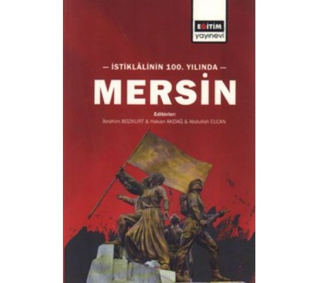 İstiklâlinin 100. yılında Mersin