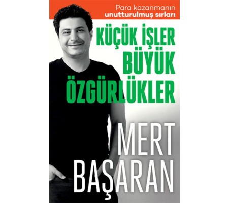 Küçük İşler Büyük Özgürlükler Küçük İşler Büyük Özgürlükler