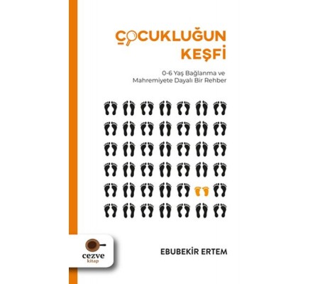 Çocukluğun Keşfi Çocukluğun Keşfi