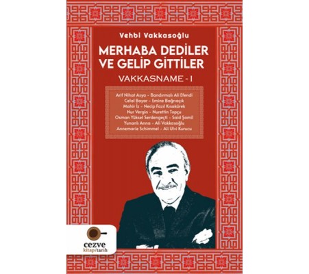 Merhaba Dediler ve Gelip Gittiler Merhaba Dediler ve Gelip Gittiler
