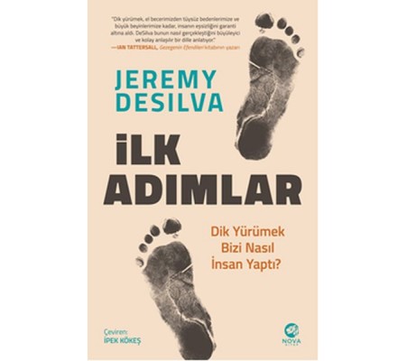 İlk Adımlar: Dik Yürümek Bizi Nasıl İnsan Yaptı? İlk Adımlar: Dik Yürümek Bizi Nasıl İnsan Yaptı?